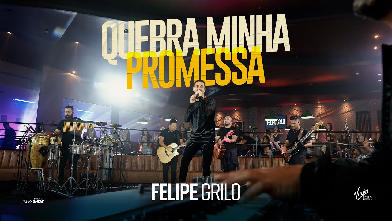 Felipe Grilo – Quebra minha promessa