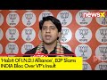 Habit Of  I.N.D.I Alliance | BJP Slams INDIA Bloc Over VPs Insult | NewsX