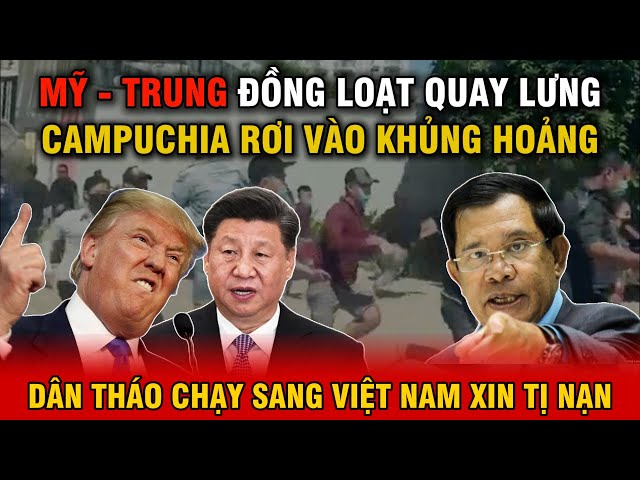 Cuộc tháo chạy ở biên giới campuchia : trung quốc rút vốn, mỹ siết thuế – ai cứu kịp?