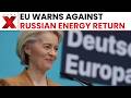 EU’s Ursula von der Leyen Warns Return to Russian Fuels Would Be Strategic Blunder | Latest News