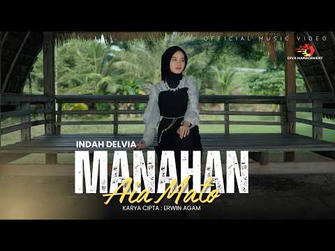 Indah Delvia - Manahan Aia Mato (Official Music Video)