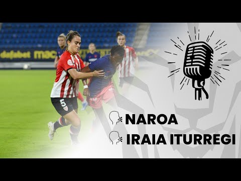 🎙️️ Naroa & Iraia Iturregi I Athletic Club 1-0 Atlético de Madrid I LXVII Trofeo Ramón de Carranza