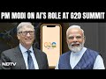 PM Modi Bill Gates | PM Modi Explains The Role AI Played At G20 Summit