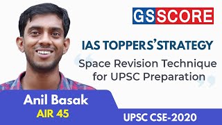 Anil Basak AIR 45 CSE 2020, Space Revision Technique For UPSC Preparation