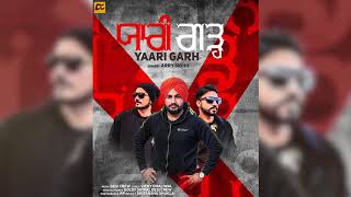 Yaari Garh – Arry Sidhu – Desi Crew