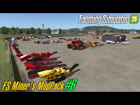 FS Miners Mod Pack #6 May 2025 v1.0.0.0