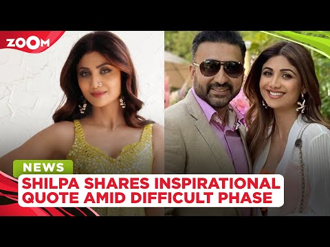 Shilpa Shetty shares inspirational quote on life amid Raj Kundra's arrest Shilpa Shetty shares inspirational quote on life amid Raj Kundra's arrest