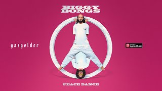 Biggy Bongs — Peace Dance
