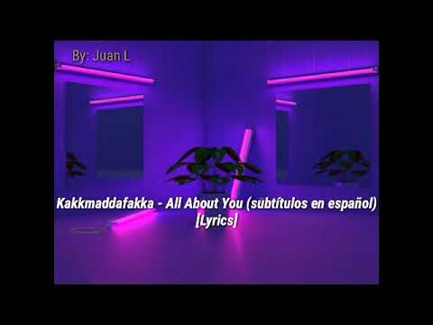 Kakkmaddafakka - All About You (Subtítulos en español) [Lyrics]