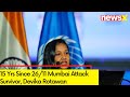 26/11 Survivor, Devika Rotawan Speaks To NewsX | 15 Yrs Since 26/11 Mumbai Attack