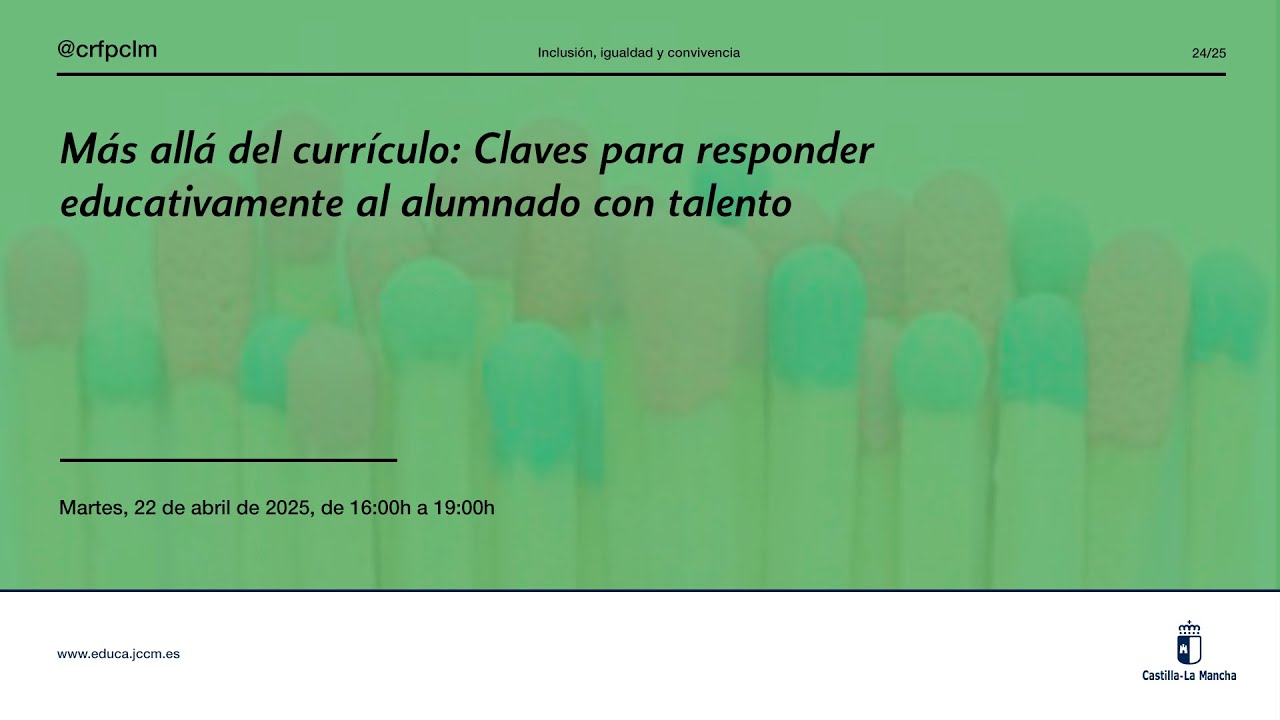 #Jornadas_CRFPCLM: Más allá del Currículo.... Sesión, Martes 22 de abril, 2025, de 16h. a 19h.
