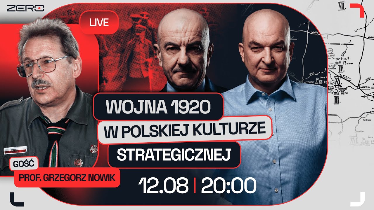 GROUND ZERO #29: WOJNA 1920 W POLSKIEJ KULTURZE STRATEGICZNEJ. GOŚĆ: PROF. GRZEGORZ NOWIK