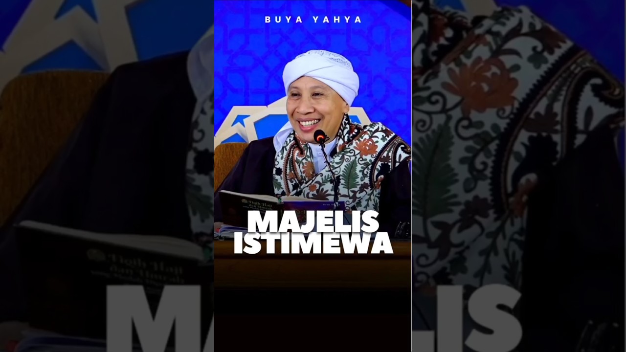 Istimewakan Majelis Ilmu | Buya Yahya