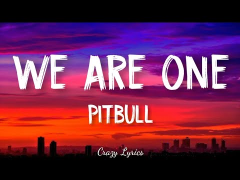Pitbull Lyrics  ft. Jennifer Lopez & Claudia Leitte - We Are One (Ole Ola) [Official Lyrics Video]