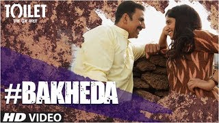 Bakheda – Sukhwinder Singh – Toilet Ek Prem Katha