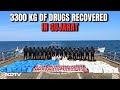 Narcotics Control Bureau | 3,300 Kgs Of Drugs Recovered By Narcotics Control Bureau In Gujarat