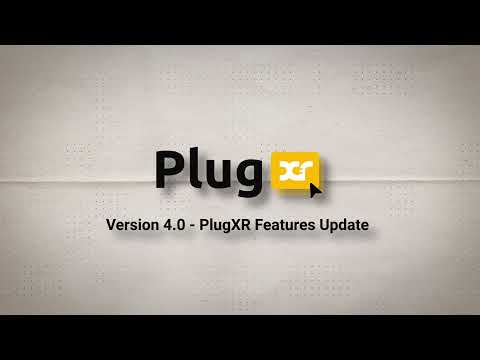 PlugXR's Features Update Version 4 0