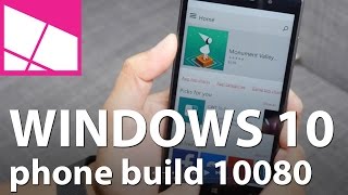 Windows 10 preview for phone build 10080