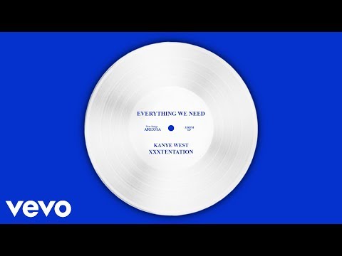 Kanye West - Everything We Need (feat. XXXTentacion)