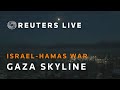LIVE: View of the Gaza skyline as Israeli tanks enter city
