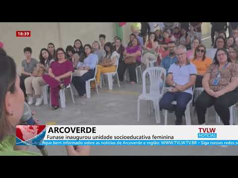 Em Arcoverde - Funase inaugurou unidade socioeducativa feminina