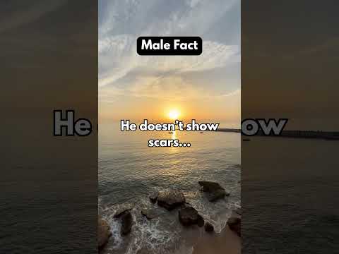 He doesn’t show scars…