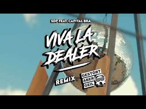 Capital Bra feat. SDP - Viva La Dealer (Gestört aber Geil Remix)