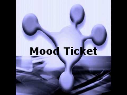 Mood Ticket - Un monde parfait (Chillbreak Mix).wmv