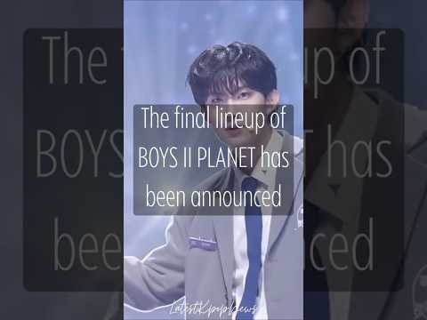 BOYS II PLANET Final Lineup