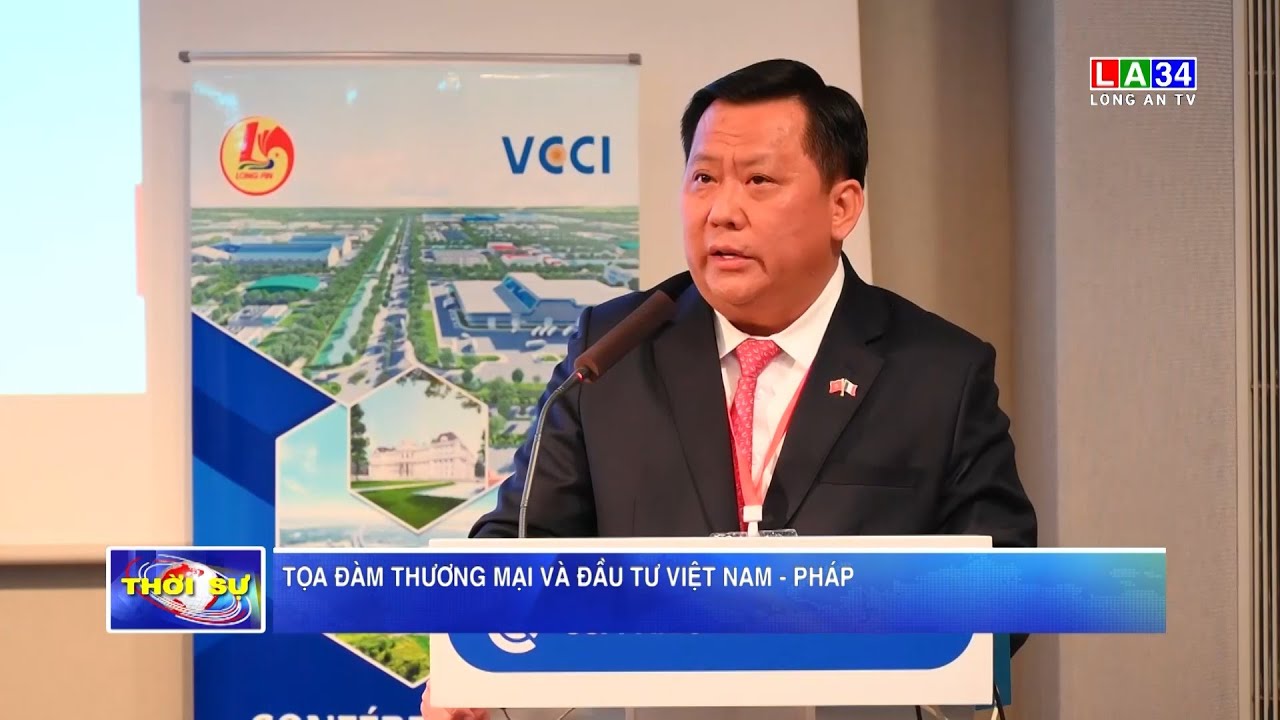 Tọa đàm thương mại và đầu tư Việt Nam – Pháp