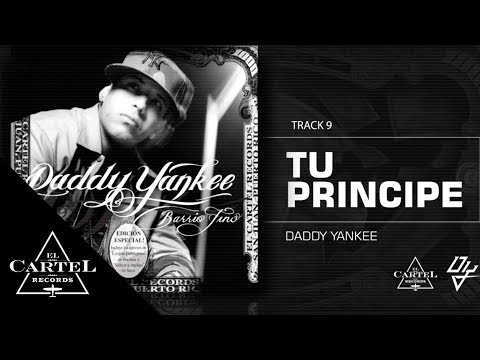 Daddy Yankee | 09. Tu Principe ft Zion y Lennox - Barrio Fino (Bonus Track Version) (Audio Oficial)