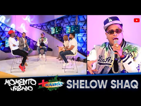 Shelow Shaq | MOMENTO URBANO | MAS ROBERTO