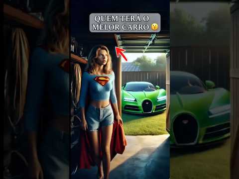 As GAROTAS Querem ver os carros de seus NAMORADOS #supergirl #marvel #miranha