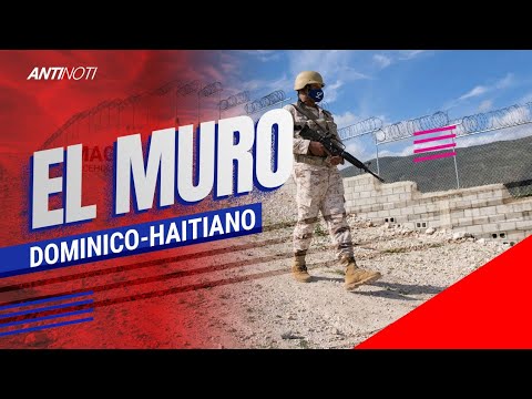 República Dominicana Levanta Muro En La Frontera Con Haití | Antinoti