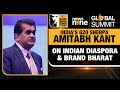 News9 Global Summit | Amitabh Kant On Brand Bharat & PMs Strategic Engagement with Indian Diaspora