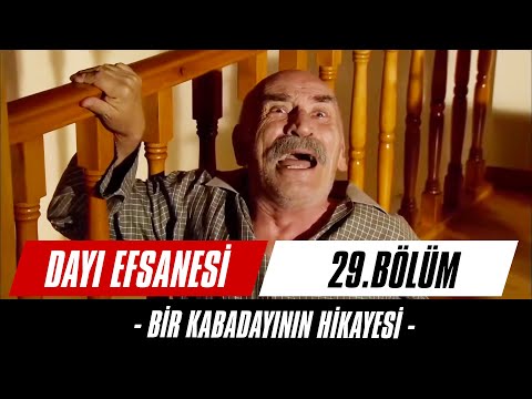 Sen Devirdin Beni Yeğen | Bir Kabadayının Hikayesi - Dayı 29. Bölüm