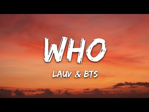 Lauv, BTS - Who (Lyrics)