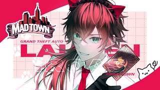 【GTA5 MADTOWN (β)】最終日 ありがとう、MADTOWN。【ローレン・イロアス/にじさんじ】