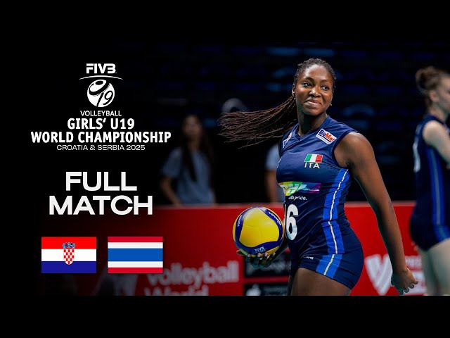 Croatia vs. Thailand - Pool A (CRO) | Girls' U19 World Champs 2025 - Full Match