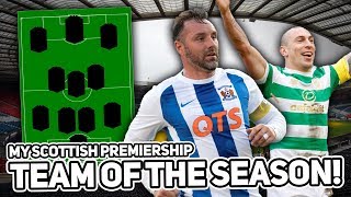 My Scottish Premiership Team of the Season! | 2017/18! My Scottish Premiership Team of the Season! | 2017/18!