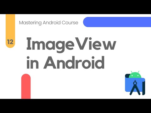 ImageView in Android Studio – Mastering Android #12