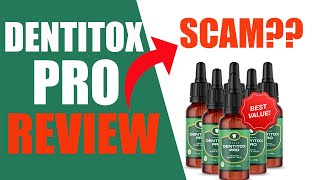 Real Dentitox Pro Review Supplement & Ingredients In It!