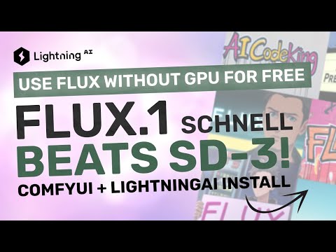 Flux 1 + LightningAI + ComfyUI : Use FLUX-1 for FREE without GPU! (Flux-1 Schnell Installation)