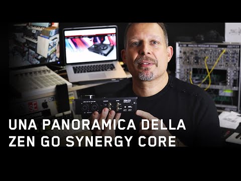 Una panoramica della Zen Go Synergy Core con Luciano Zanoni | Interfaccia Audio (Bus USB)