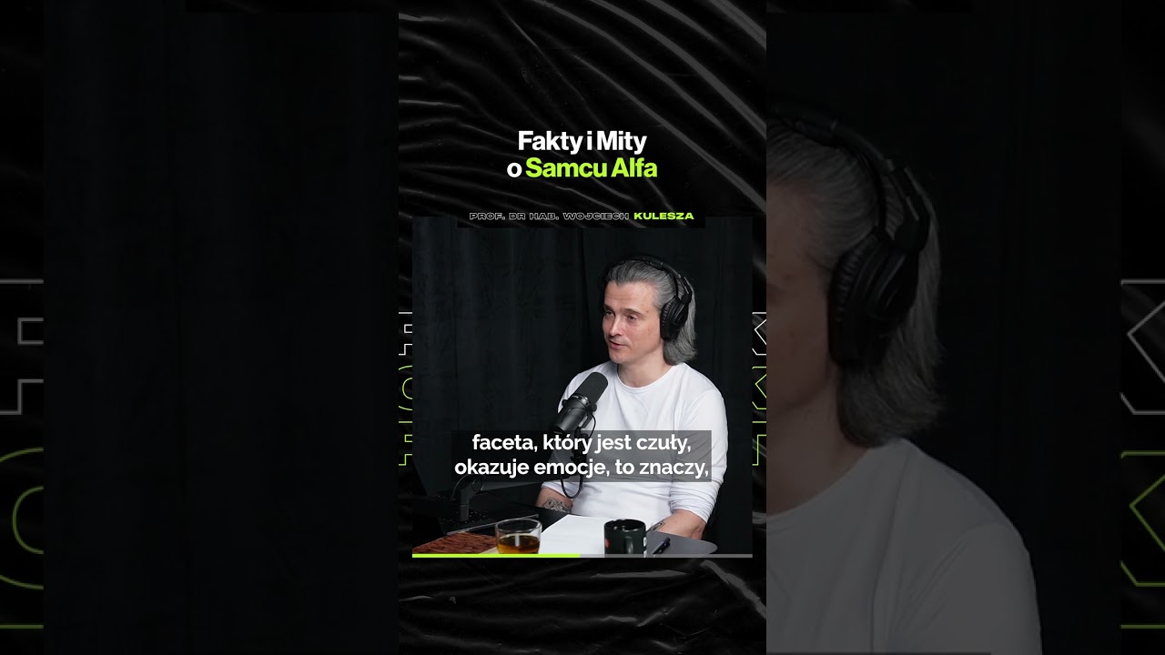 Fakty i Mity o Samcu Alfa – ft. prof. Wojciech Kulesza