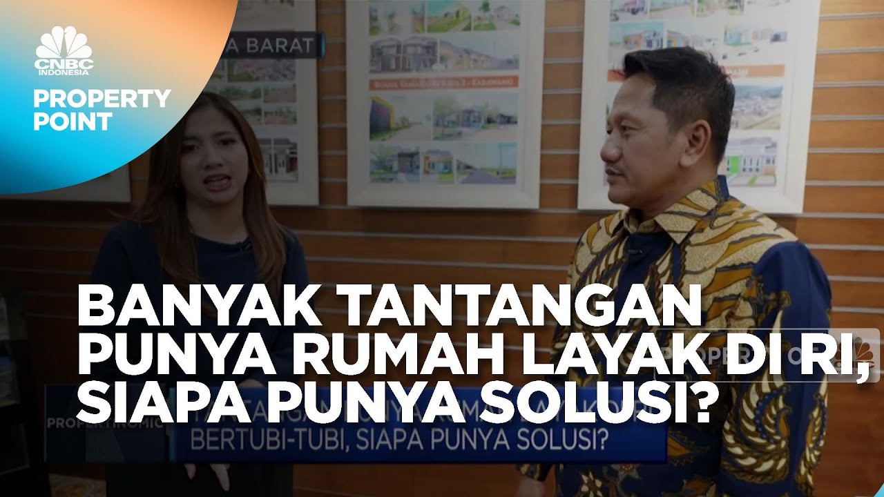 Banyak Tantangan Punya Rumah Layak di RI, Siapa Punya Solusi?