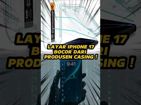 Ukuran Layar iPhone 17 Bocor dari Produsen Casing!