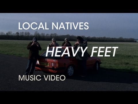 Local Natives - Heavy Feet (Official Music Video) - YouTube