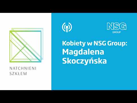 Natchnieni szkłem: Kobiety w NSG Group: Magdalena Skoczyńska
