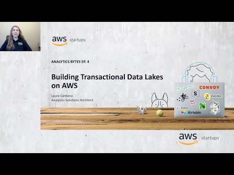 AWS Analytics Bytes: Building Transactional Data Lakes on AWS | Amazon Web Services